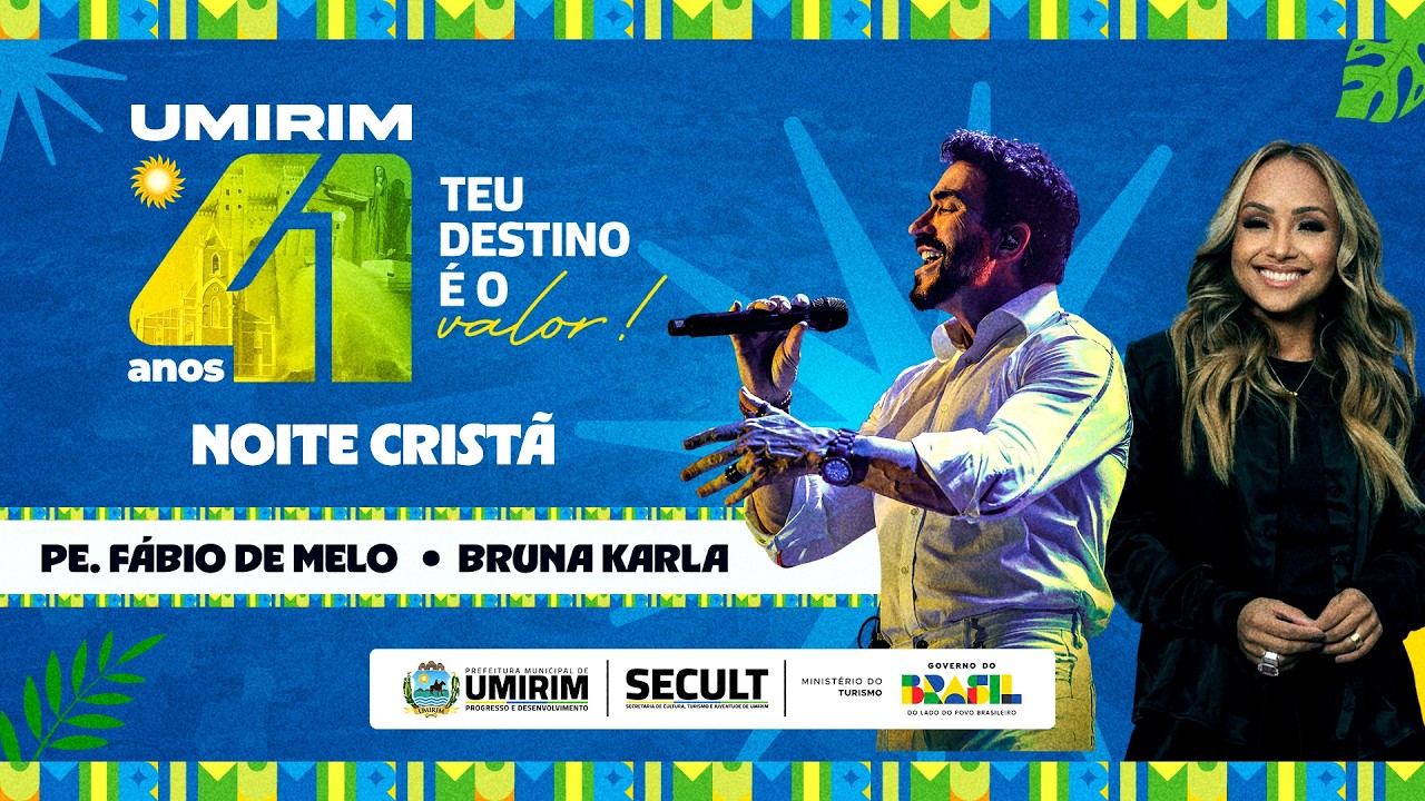 Noite Cristã - Umirim 41 anos - Pe. Fábio de Melo e Bruna Karla