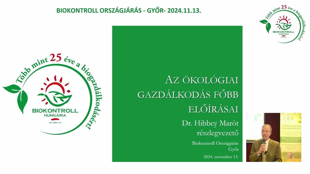 Biokontroll Orsz&aacute;gj&aacute;r&aacute;s: Az &ouml;kol&oacute;giai gazd&aacute;lkod&aacute;s főbb elő&iacute;r&aacute;sai