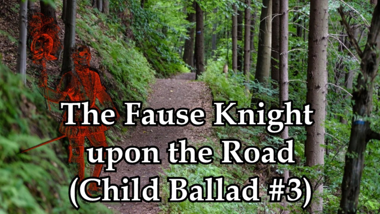Child Ballad #003 - The Fause Knight upon the Road