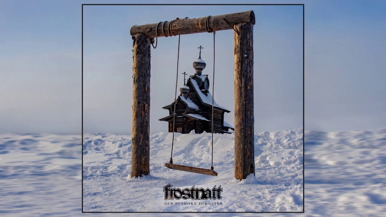 Frostnatt - Den Russiske Tomheten (2020) (Full Album)