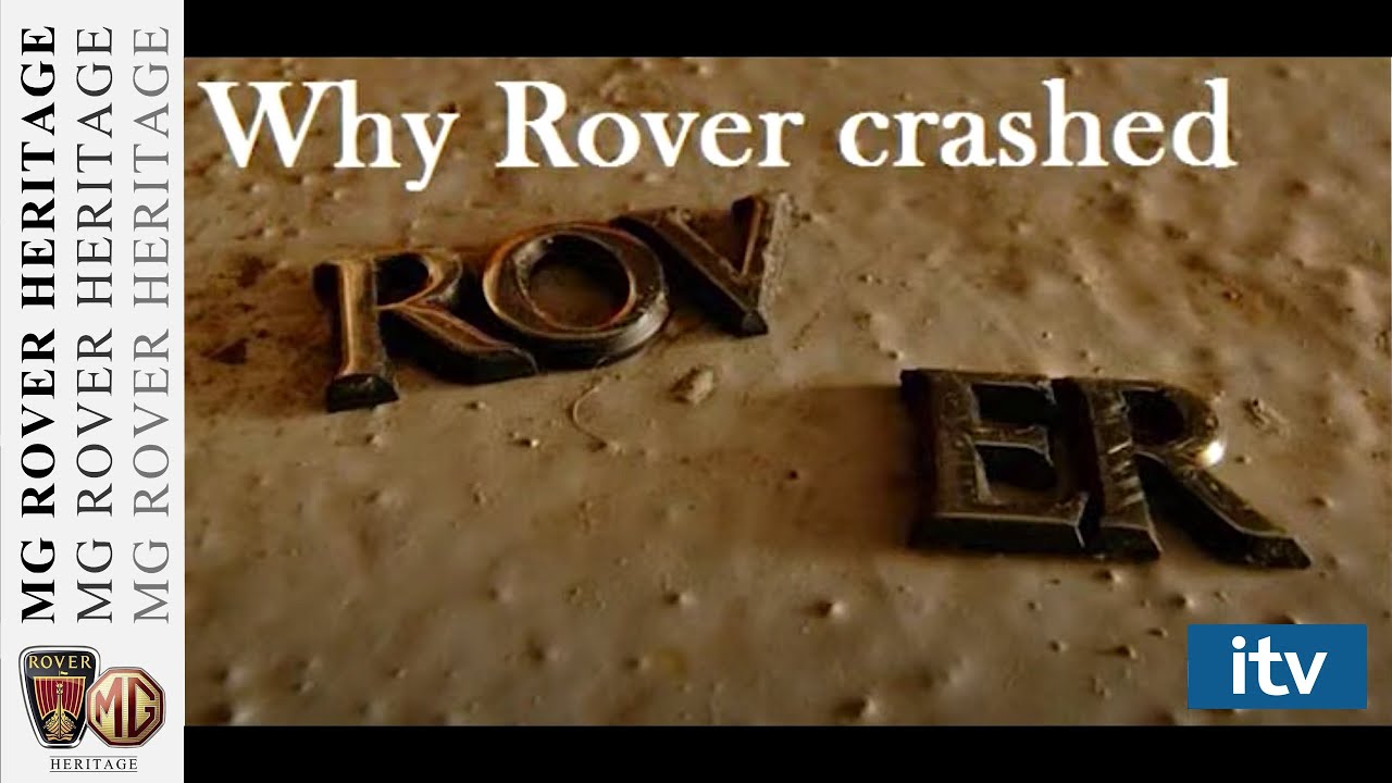 Why Rover Crashed | ITV | Documentaries