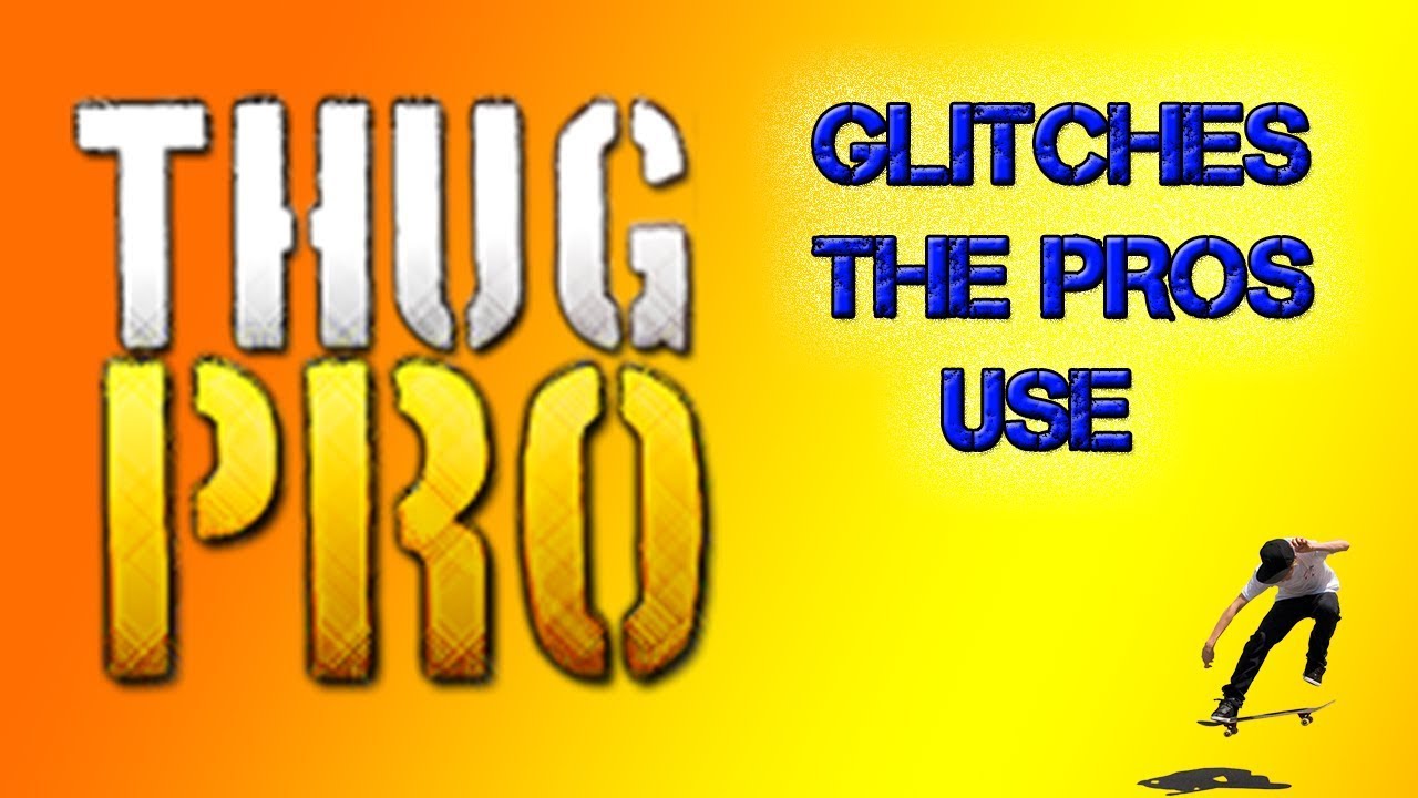 THUGPRO - Glitches the Pros Use!