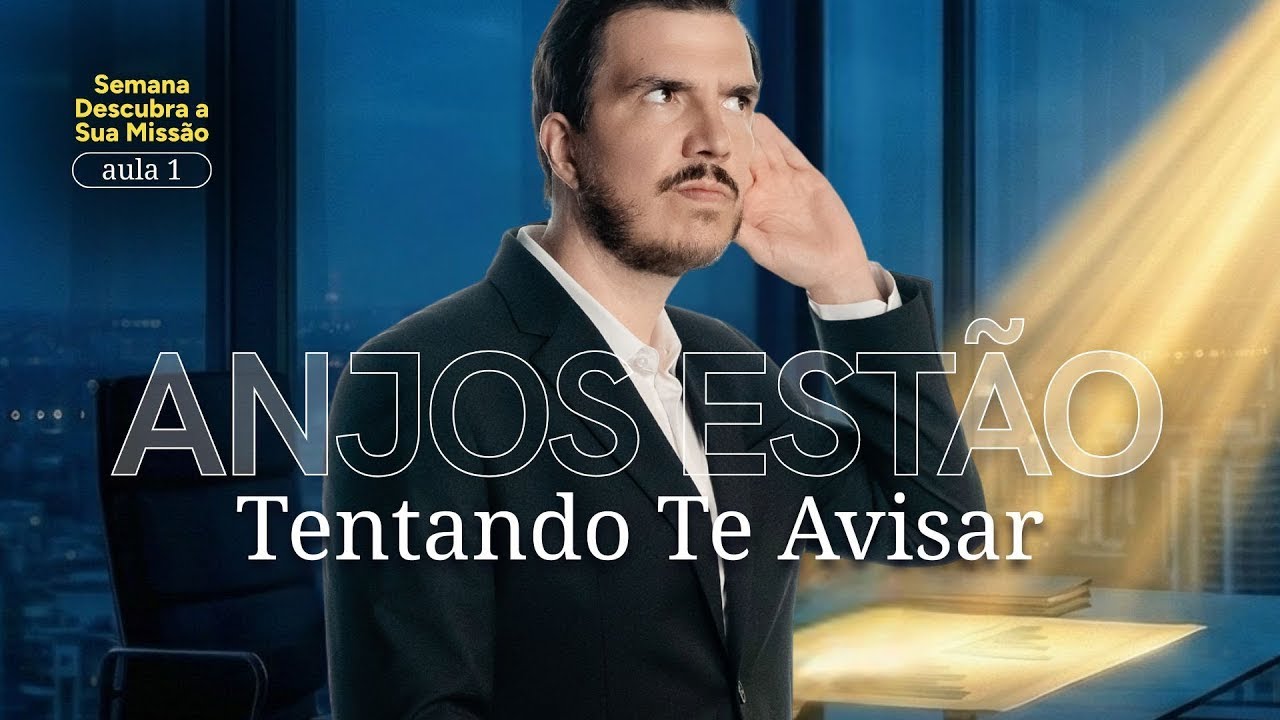 Anjos Estão Tentando Te Avisar | Semana Descubra Sua Missão #01