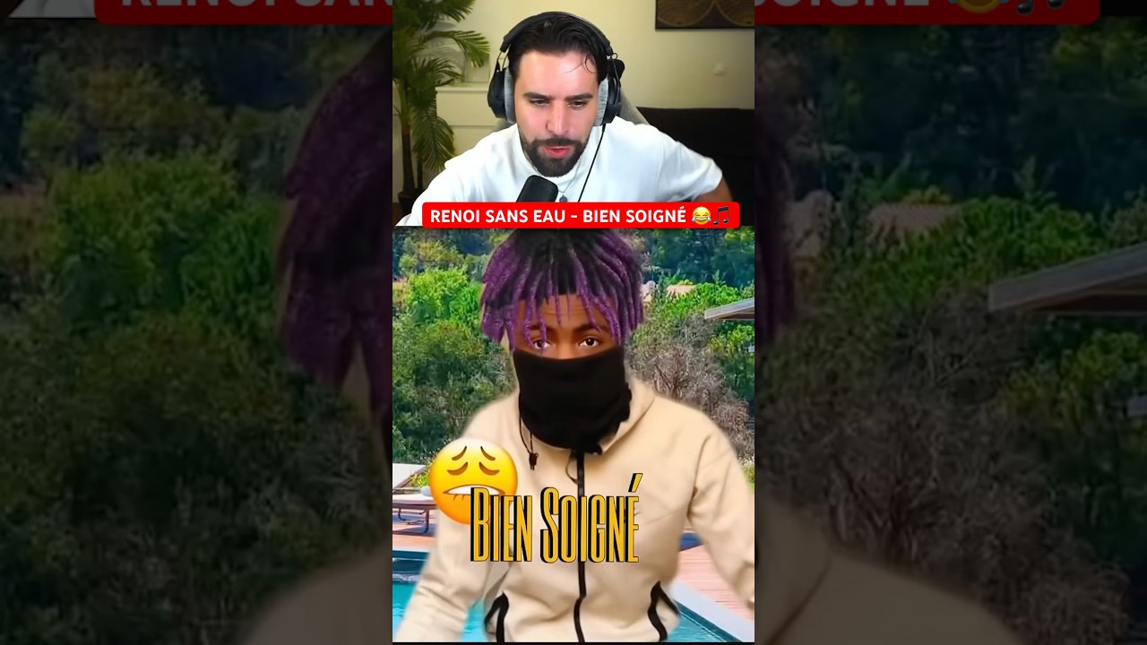 RENOI SANS EAU EST BIEN SOIGN&Eacute; 😂🎵