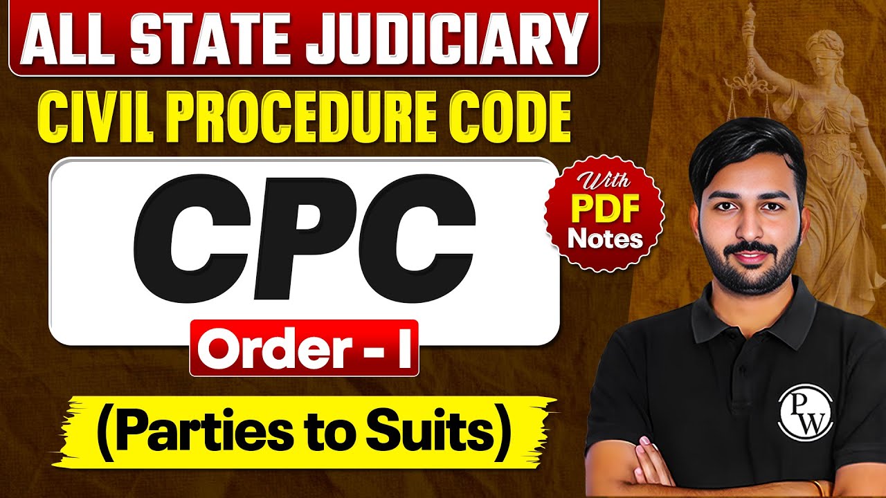 CPC Free Lecture Series | Parties To Suit Order 1 | 𝐂𝐢𝐯𝐢𝐥 𝐏𝐫𝐨𝐜𝐞𝐝𝐮𝐫𝐞 𝐂𝐨𝐝𝐞 𝟏𝟗𝟎𝟖 | L-15 |JudiciaryByPW