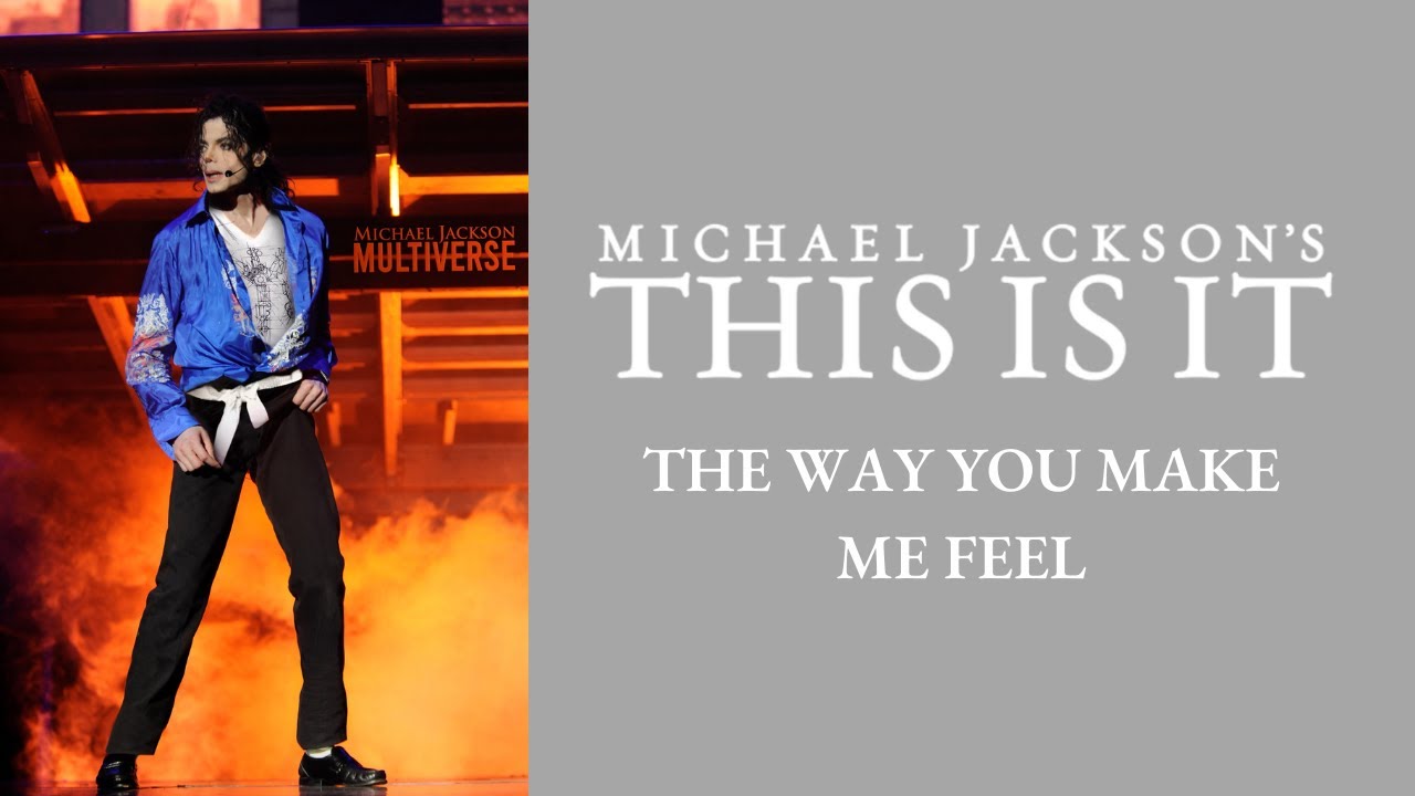 07. THE WAY YOU MAKE ME FEEL | THIS IS IT: The Studio Versions