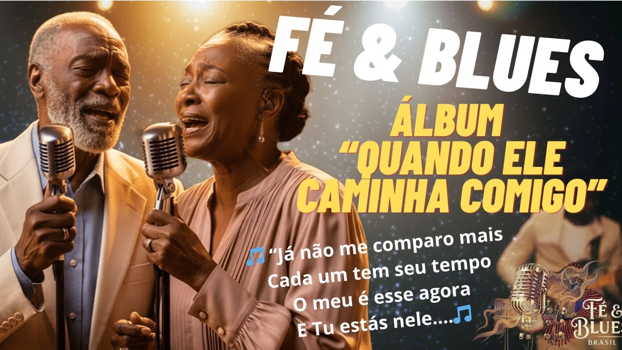 ÁLBUM QUANDO ELE CAMINHA COMIGO (Vol. 2) – Blues Gospel Cristão - Fé & Blues Brasil