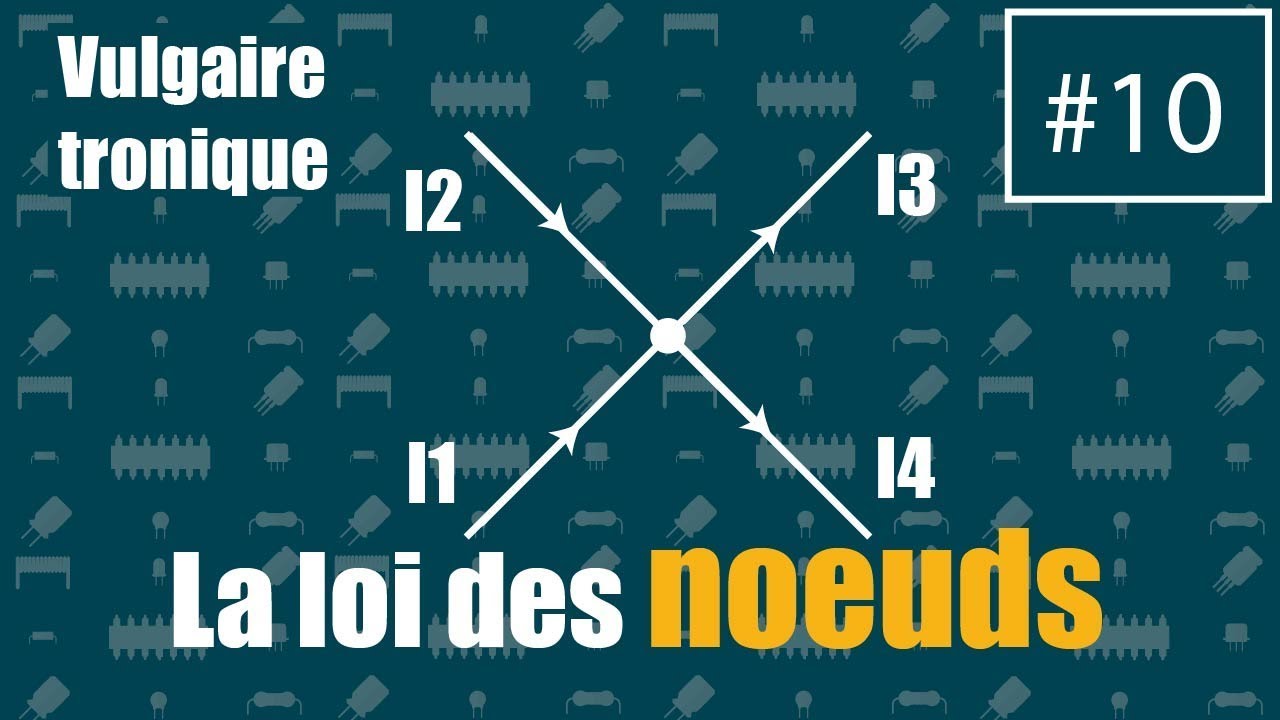 #VT10 - La loi des noeuds