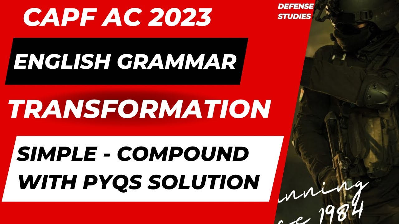 TRANSFORMATION OF SENTENCE | Simple to Compound in CAPF AC Grammar #capfac2023