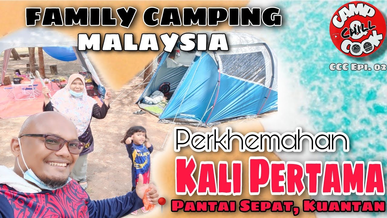 1st Family Camping @ Pantai Sepat,  Kuantan