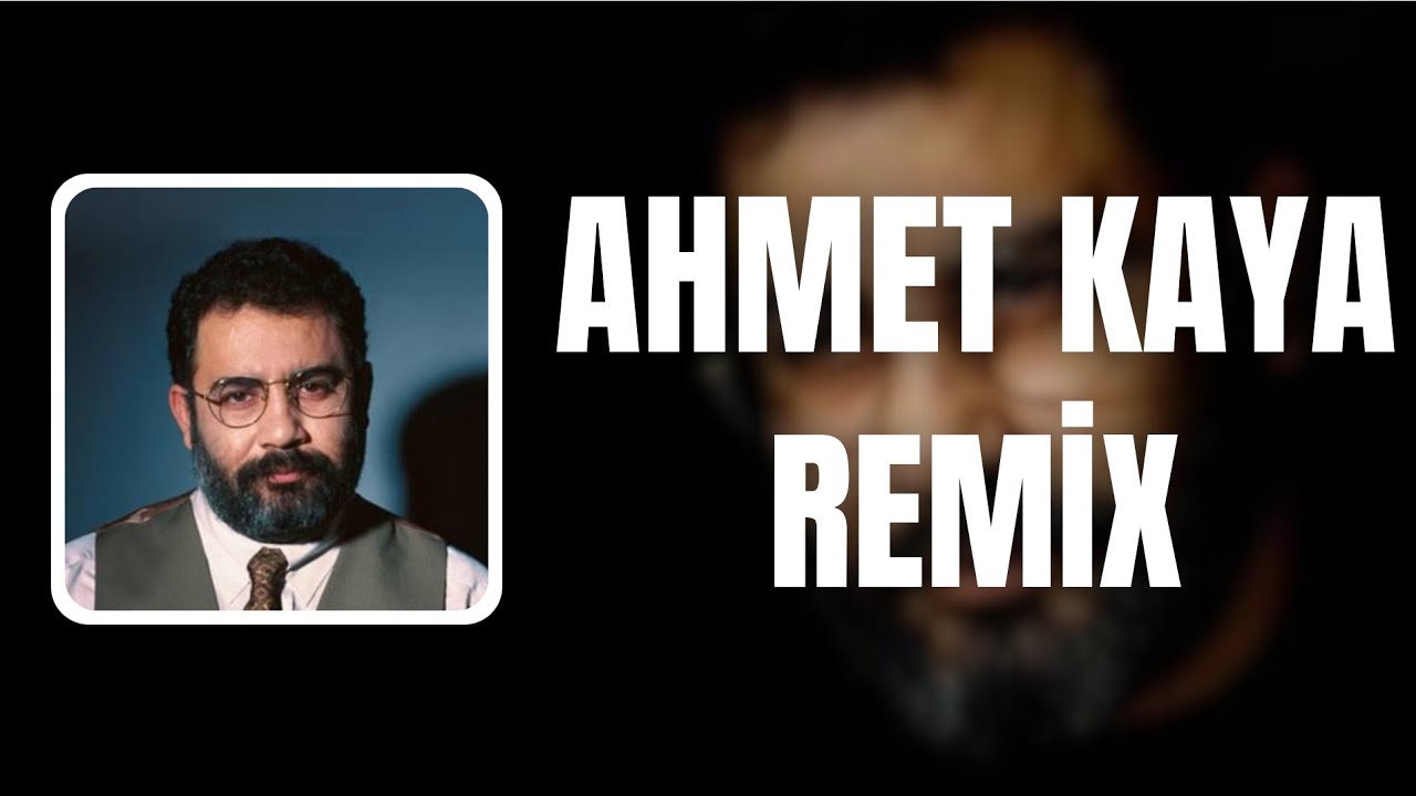 Ahmet Kaya Hit Remix #1 (Mix) #2025