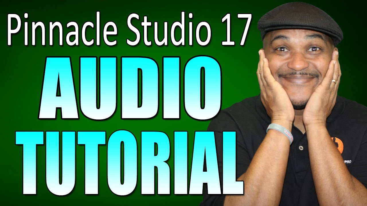 Pinnacle Studio 17 & 18 Ultimate - Audio / Volume Tutorial