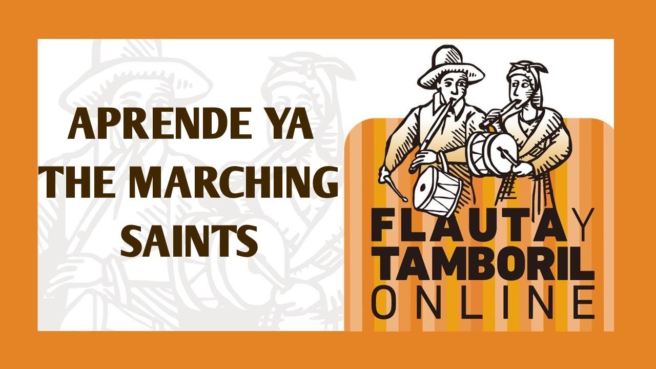 Flauta y Tamboril Online 27 - Aprende The Marching Saints