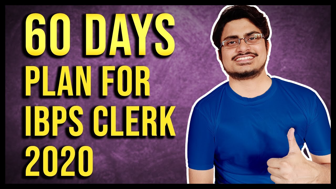 IBPS CLERK Preparation 2020 in 60 DAYS