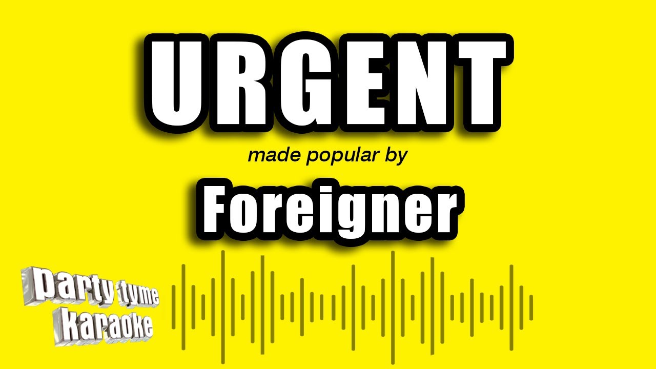 Foreigner - Urgent (Karaoke Version)