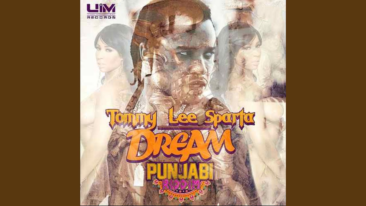 Dream (Punjabi Riddim)