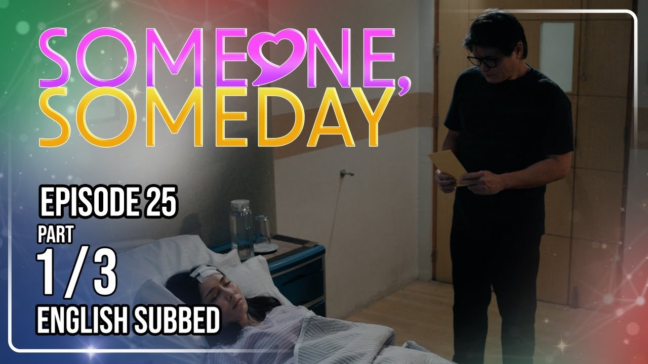 Someone, Someday | Episode 25 (1/3) | August 28, 2026 | (w/ English Subs)