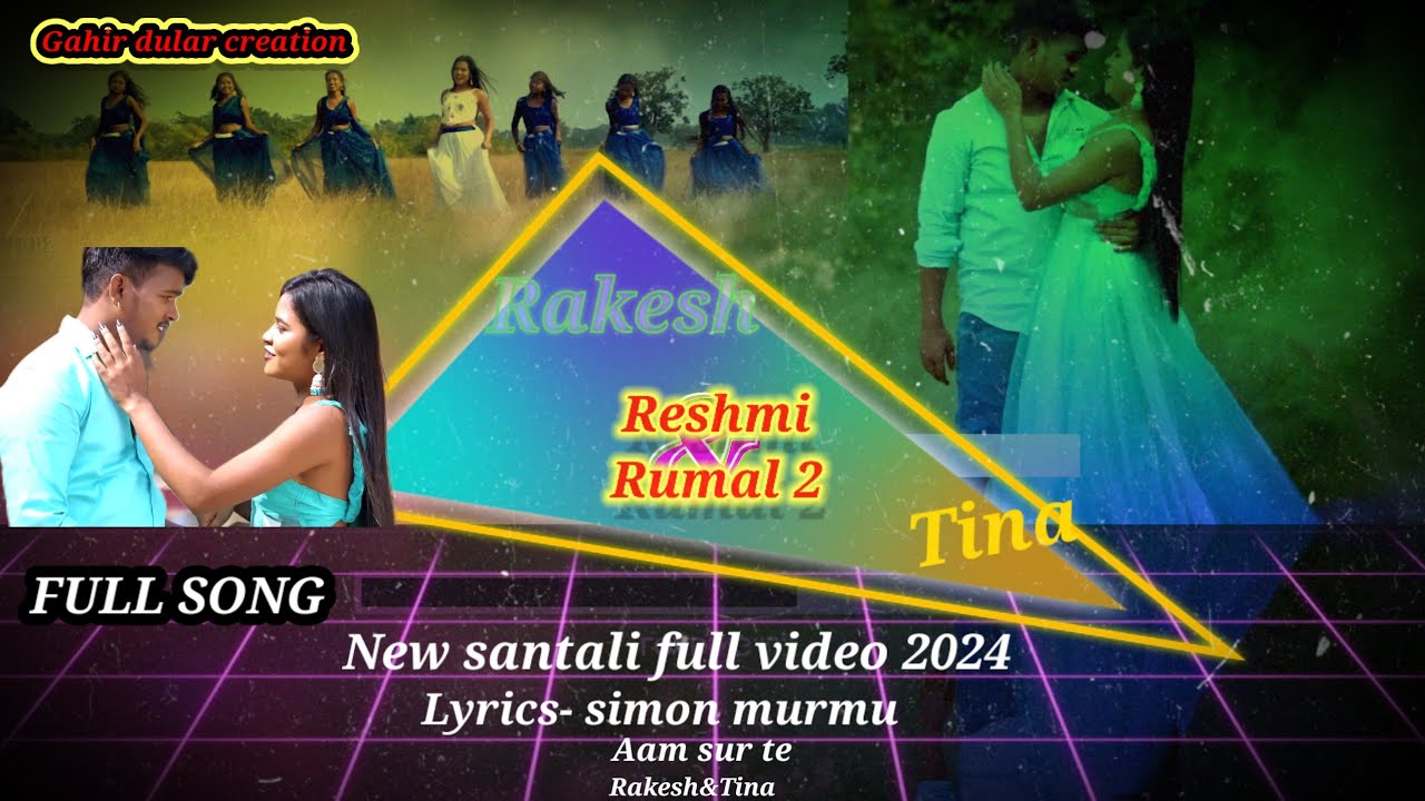 Reshmi rumal 2 new santali full video 2024 cover video cover song rakesh&tina gahir dular creation