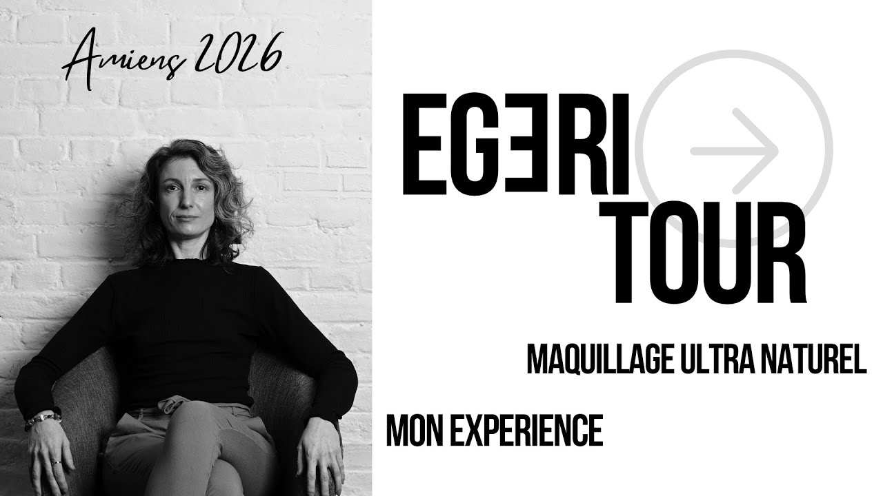 J'ai testé le CONCOURS MANNEQUINS EGERI TOUR  Photos, tuto makeup  naturel, déroulement, ressenti