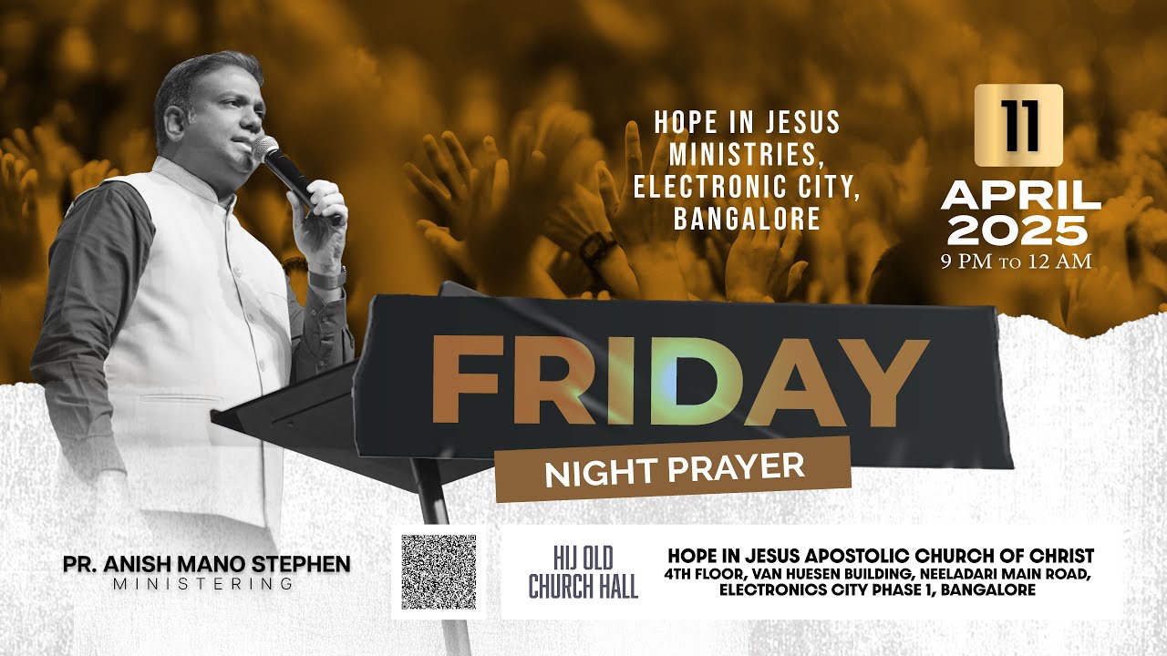 FRIDAY NIGHT PRAYER | Pr. Anish Mano Stephen | Hope in Jesus Apostolic Church of Christ