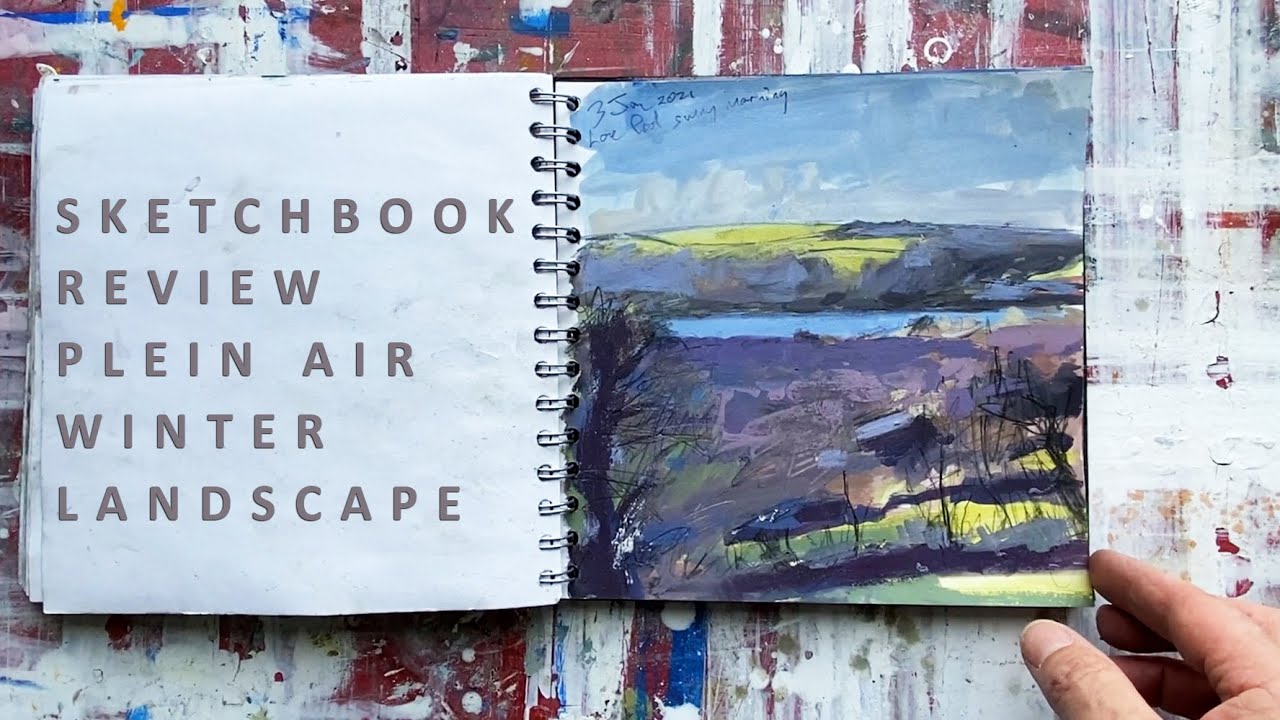 Sketchbook Review - Plein Air Winter Landscapes