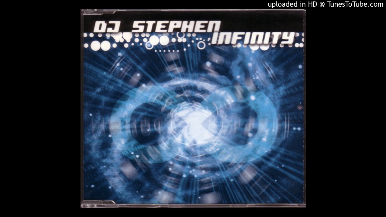 DJ Stephen - Infinity (Extended Version)
