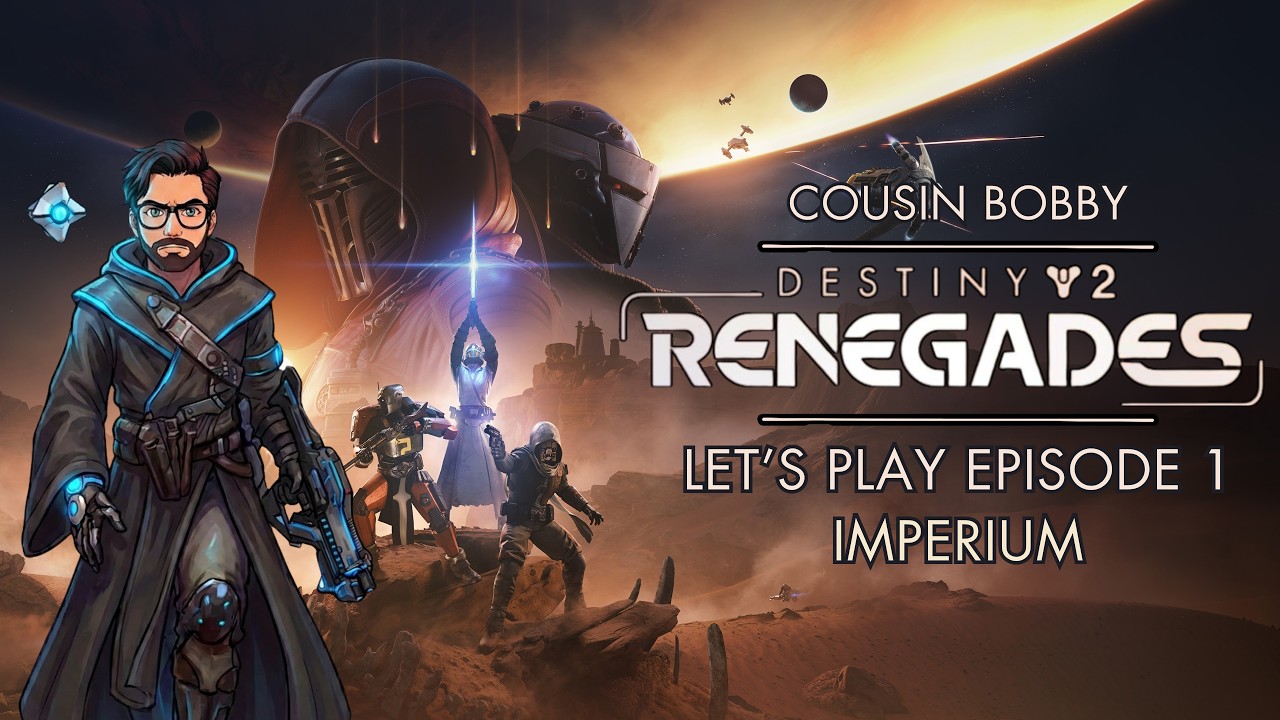 Destiny 2: Renegades — Эпический давай поиграем в эпизод 1 — Задание Империума!