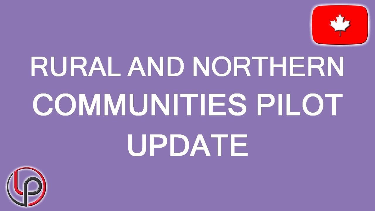 Rural and Northern Immigration Pilot update 2019. LP Group