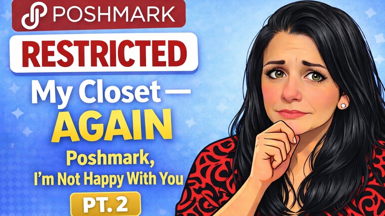 Poshmark Restricted My Closet ( even longer amount of time than Pt 1) — AGAIN