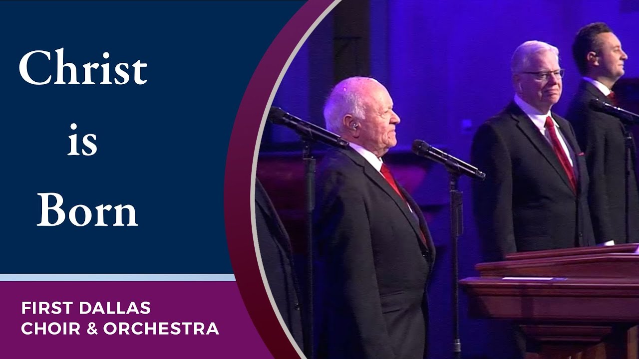 &ldquo;Christ Is Born&rdquo; with Quartet | First Baptist Dallas Choir & Orchestra | Sunday, December 25, 2022