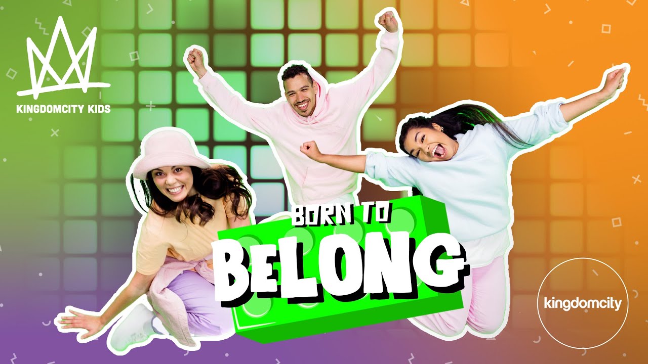 KIDS WORSHIP JUST DANCE | KIDS DANCE-ALONG | Born to Belong - Kingdomcity Kids