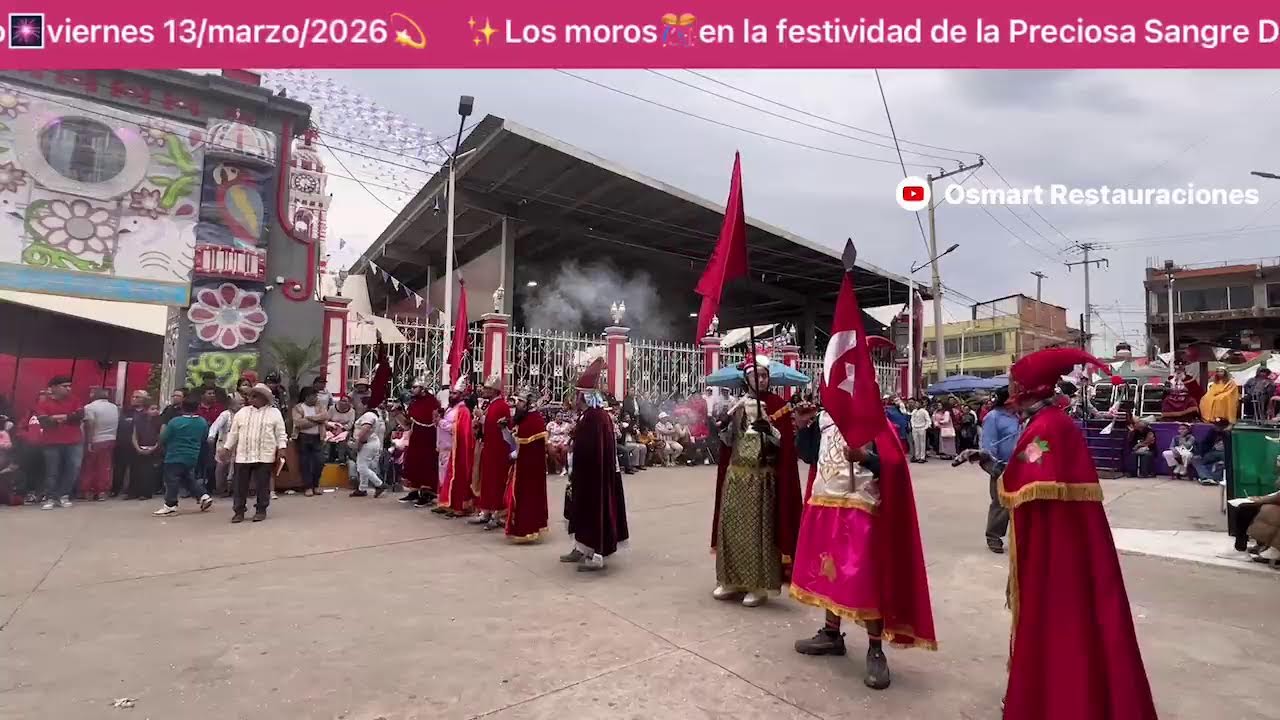 ✨Los moros🎊en la festividad de la Preciosa Sangre De Cristo🎆Santa Ana Xalmimilulco🎆viernes