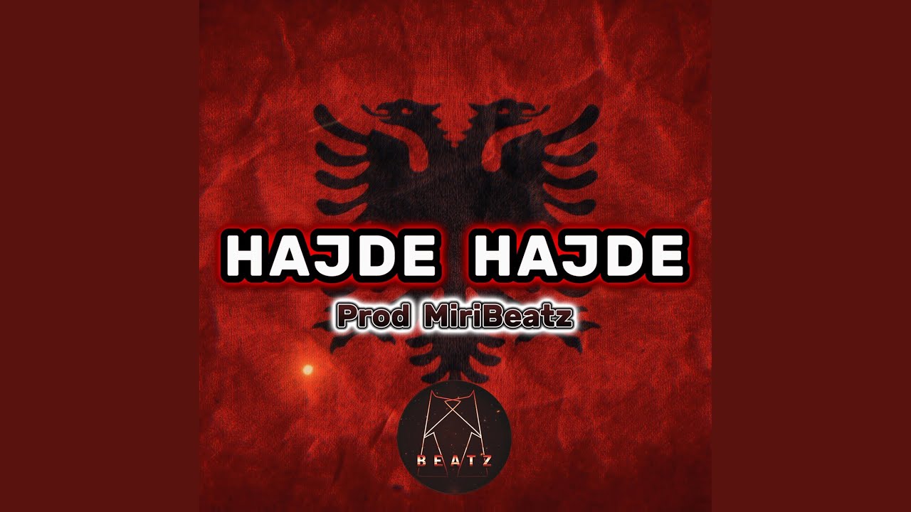Hajde Hajde | MiriBeatz