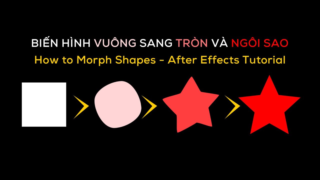 Biến hình vuông sang tròn và ngôi sao - Morph Shapes After Effects