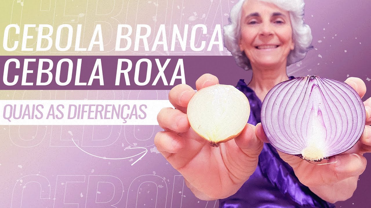 CEBOLA BRANCA/CEBOLA ROXA QUAL &Eacute; A MINHA PREFERIDA?