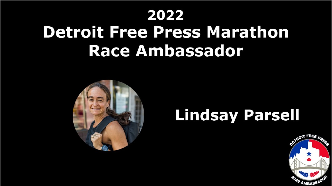 2022 Race Ambassador Lindsay Parsell: Running tips and Freep race day advice from Jim Soter