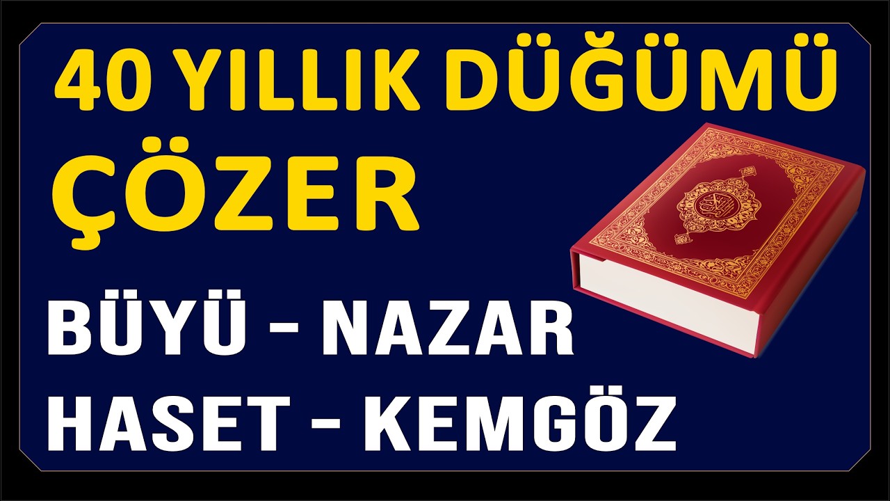 40 YILLIK DÜĞÜMÜ ÇÖZER. Büyü Nazar Haset Kemgözden Kurtulmanın Yolu Bu.