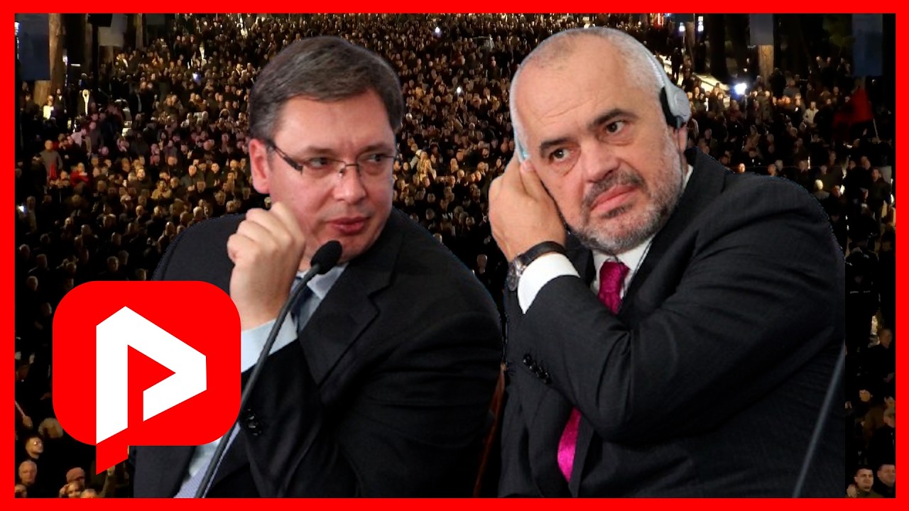 Pse Vuçiç e Rama po përballen me protesta anti-korrupsion