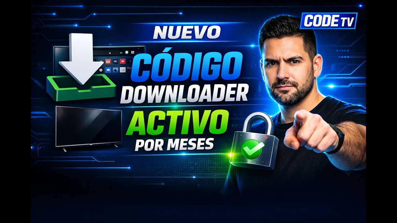 NUEVO CÓDIGO DE DOWNLOADER ACTIVO POR MESES-#codetv