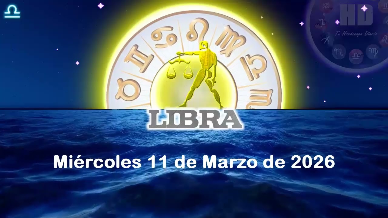 ♎ Libra ⚖️ Horóscopo para hoy Libra miércoles 11 de marzo de 2026 | Guía astral de hoy decisiva