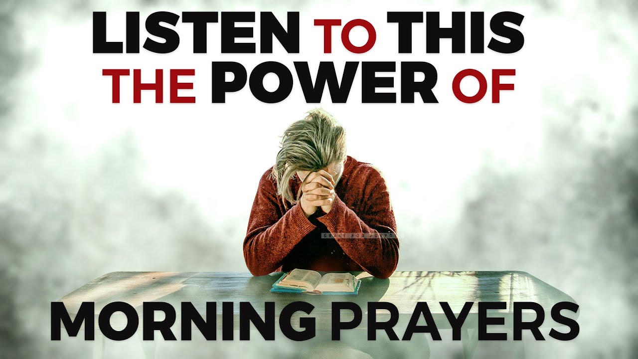 The Secret Blessing of Praying Early | Always Start The Day With A Morning Prayer