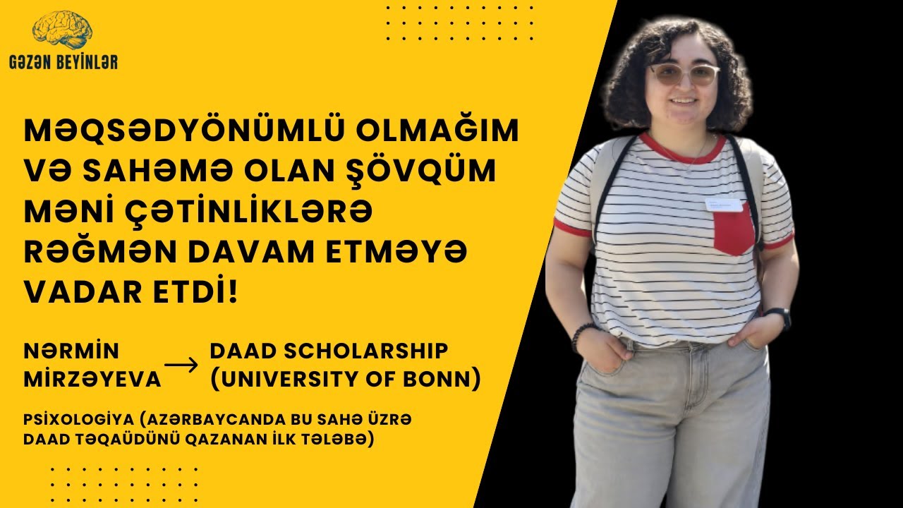 Nərmin Mirzəyeva |9. bölüm | DAAD Təqaüdü| University of Bonn| Psixologiya