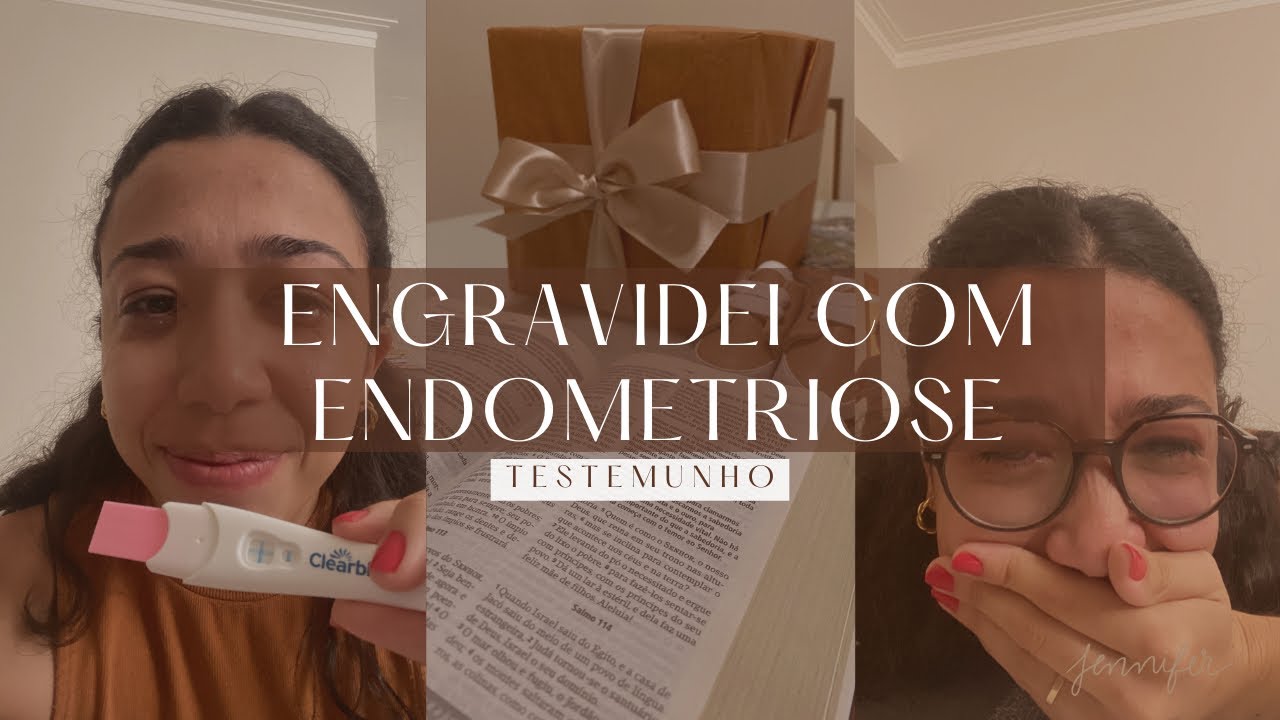 Engravidei com Endometriose Profunda | TESTEMUNHO