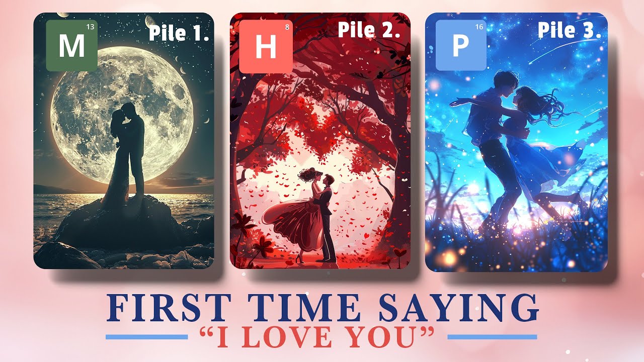 💒💍First time that Future Spouse will say "I LOVE YOU" 💞 (how it will happen 🌸✨🌊) timeless