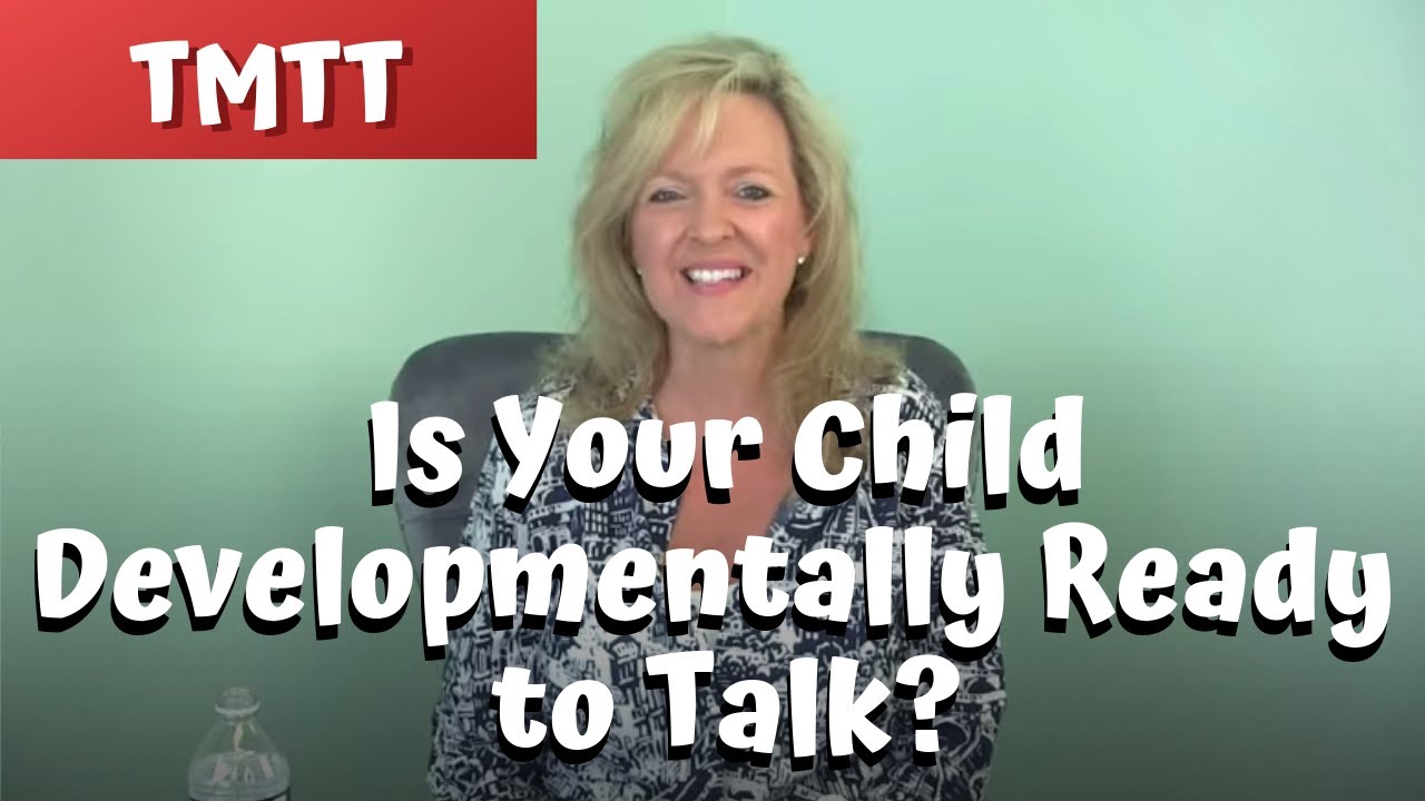Therapy Tip of the Week... Is Your Child Developmentally Ready to Talk? teachmetotalk.com Laura Mize