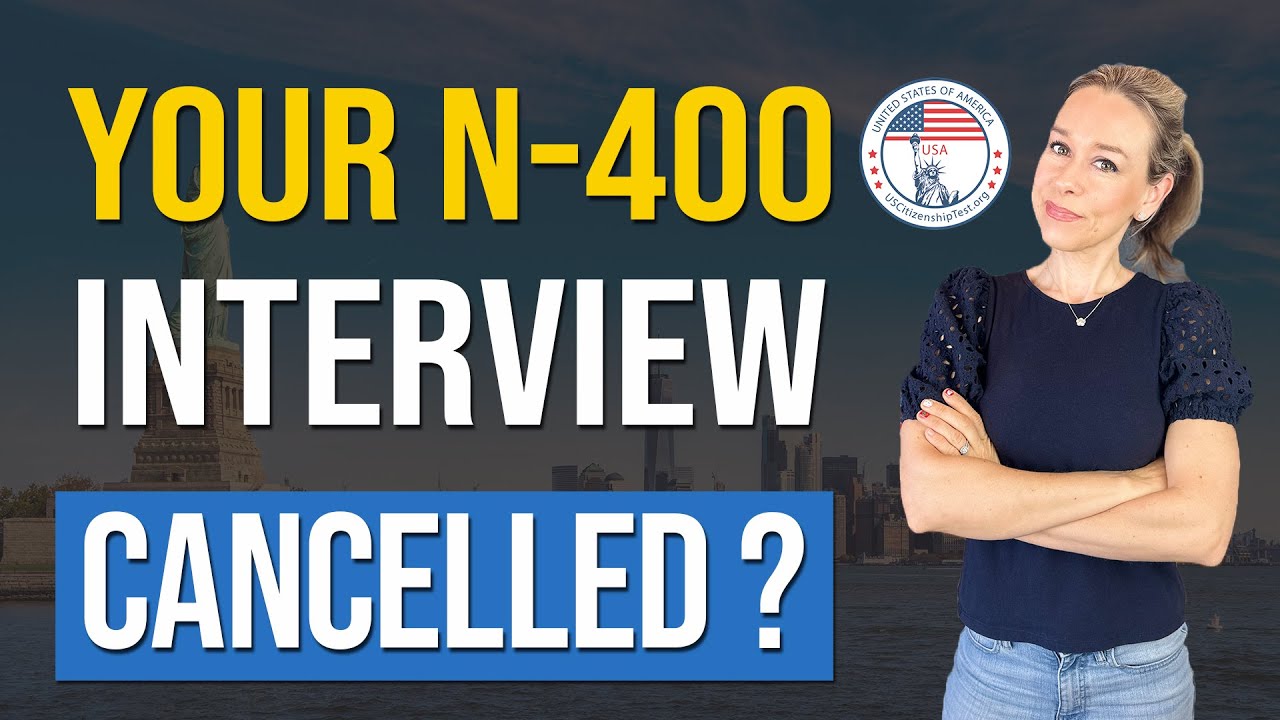 N-400 Interview Cancellations Update — How the New USCIS Memo Affects You
