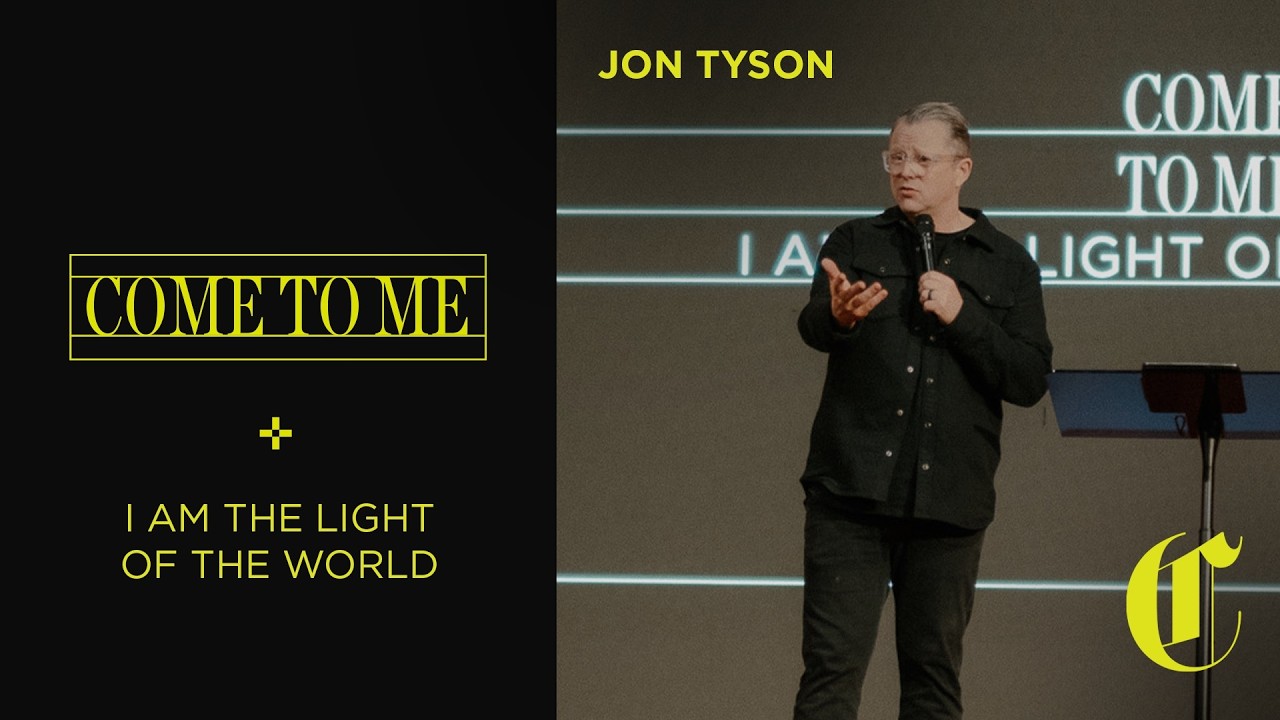 Come to Me  | I Am the Light of the World - Jon Tyson