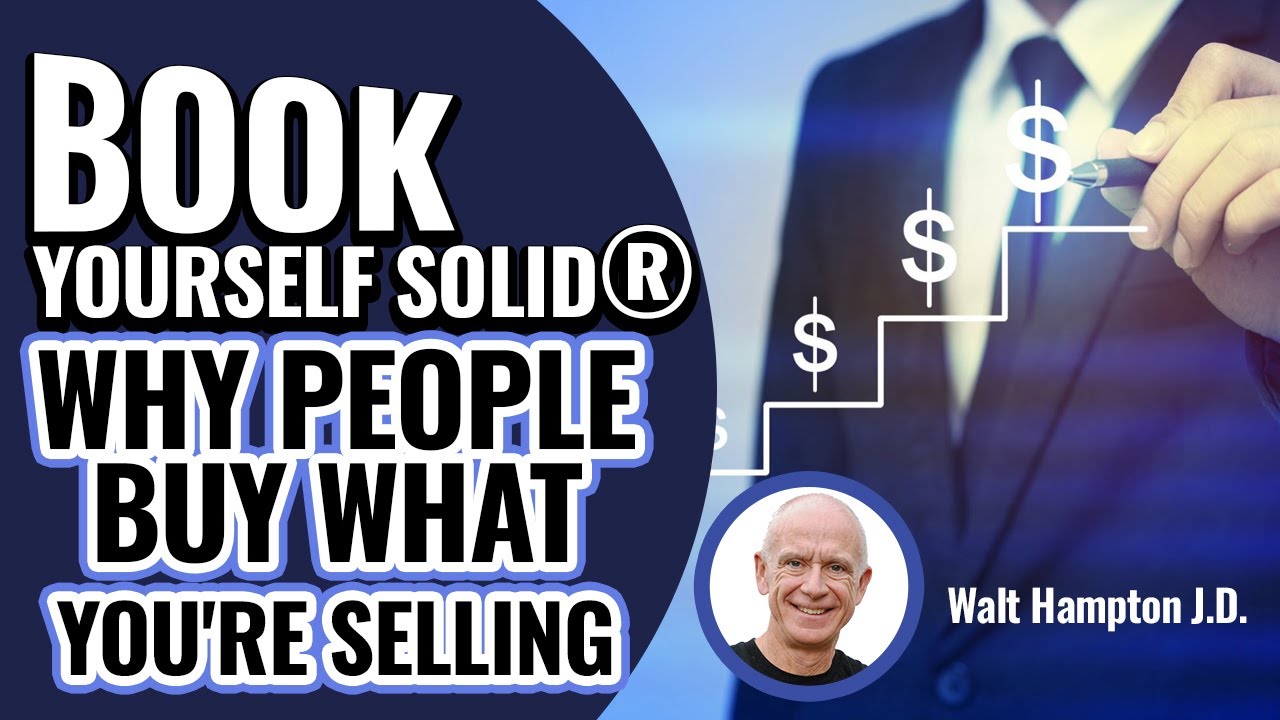 Book Yourself Solid® Why People Buy What You're Selling