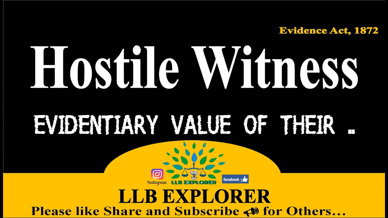 ✒Hostile Witness || Evidentiary Value || Section 154 || Indian Evidence Act