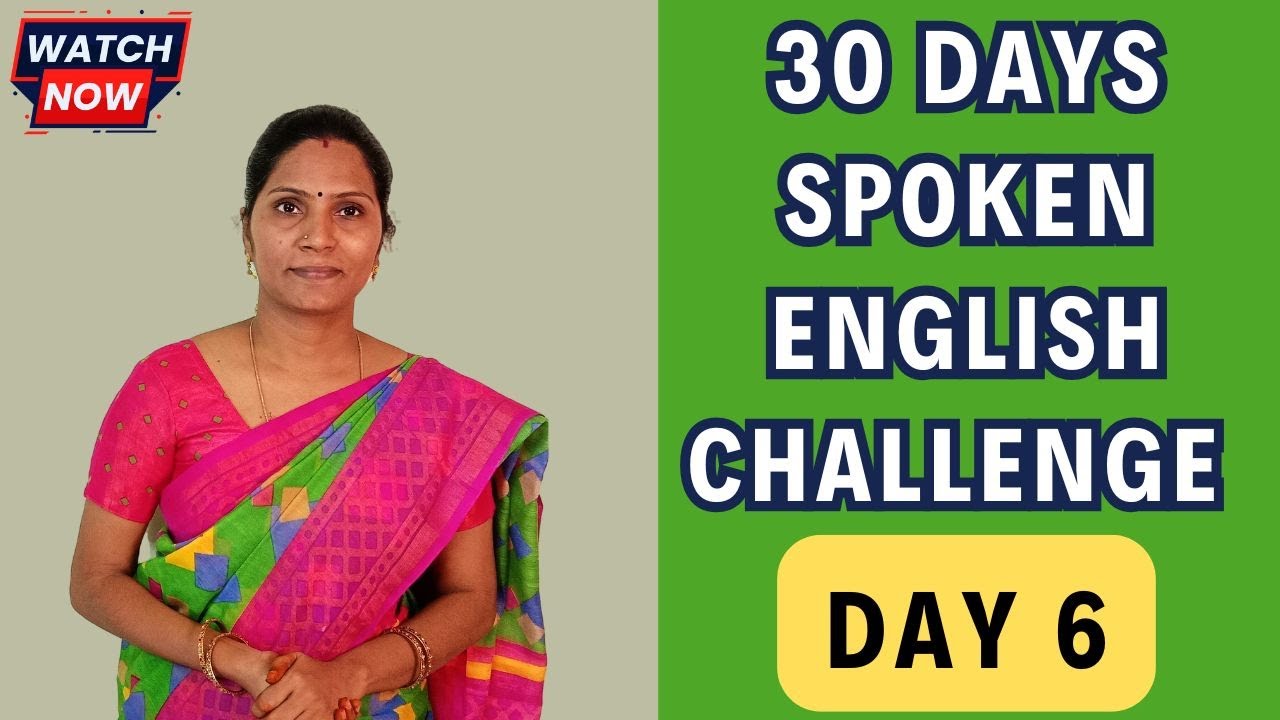 30 Days Spoken English Challenge - Day 6 | Spoken English | 